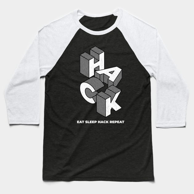 HACK | Eat Sleep Hack Repeat Baseball T-Shirt by leo-jess